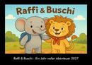 Raffi & Buschi - Ein Jahr voller Abenteuer Fotokalender 2027 - Hauptbild