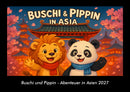 Buschi und Pippin - Abenteuer in Asien Fotokalender 2027 - Hauptbild